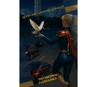 The Original, Fledglings: Book Three, Heroes by Choice