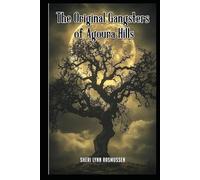 The Original Gangsters of Agoura Hills