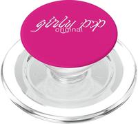 The Original Girly Pop Trending Girly Term Girls Pop PopSockets PopGrip para MagSafe