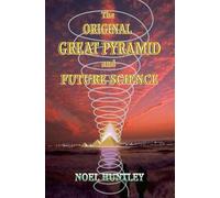 The original great pyramid and future science