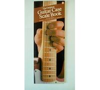 The Original Guitar Case Scale Book: Compact Reference Library