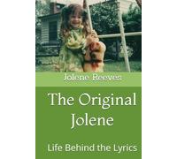 The Original Jolene: The Life Behind the Lyrics
