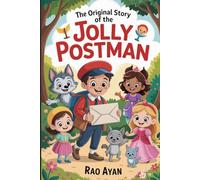 The Original Story of The Jolly Postman: Magical Fairy Tale Adventures with Letters, Friendship, and Life Lessons for Kids