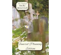 The Original TOC Journal: Funeral Edition | 6x9 inches, 100 pages | Gift for Losing a Loved One, Funeral Planning, Estate Planning, Death Doula