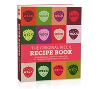 The Original WECK Recipe Book: For preserving, canning & fermenting; All the basics, recipe ideas, tips & tricks