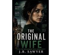 The Original Wife: The Replacement Wife Series