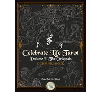 The Originals Coloring Book: Celebrate Life Tarot: Volume 1