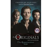The Originals: The Resurrection: Book 3