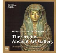 The Origins. Ancient Art Gallery: Guidebook