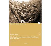 The Origins and Course of the First World War, 1905-18