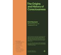 The Origins and History of Consciousness (Bollingen Recollections)