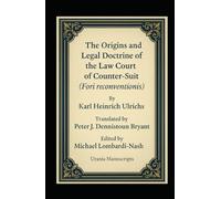 The Origins and Legal Doctrine of the Law Court of Counter-Suit (Fori reconventionis)