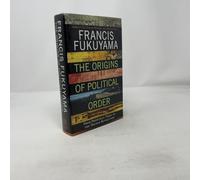 The Origins of Political Order: From Prehuman Times to the French Revolution