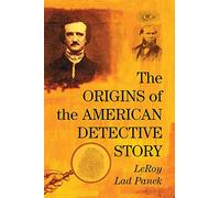The Origins of the American Detective Story