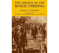 The Origins of the Boxer Uprising