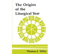 The Origins of the Liturgical Year: Second, Emended Edition (Pueblo Books)
