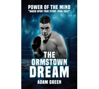 THE ORMSTOWN DREAM: Power of the mind Based upon true story 1986-2017