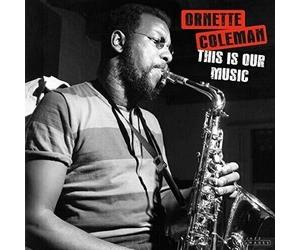 The Ornette Coleman Quartet - This Is Our Music (Deluxe Edition) (180 g) (LP)