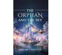 The Orphan and The Sky (The Shards of Oridane)