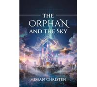 The Orphan and The Sky (The Shards of Oridane)