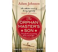 The Orphan Master's Son – La novela ganadora del Premio Pulitzer ambientada en Corea del Norte