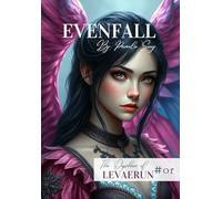 The Orphan of Levaerun 01: A young adult epic fantasy series of magical creatures and mortals (Evenfall Saga)