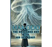 The Orphaned Boy with his SSS Beast: 1 (The Adventure of Weakest Chinese Beast Tamer Boy to Save The Two Worlds: Human World and Beast World)