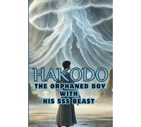 The Orphaned Boy with his SSS Beast: Black & White Edition (The Adventure of Weakest Chinese Beast Tamer Boy to Save The Two Worlds: Human World and Beast World)