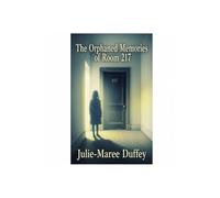 The Orphaned Memories of Room 217