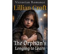The Orphan's Longing to Learn (Lost Orphan's Longing for Love)