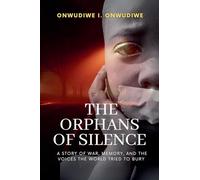 The Orphans of Silence: 1 (The Historical War Fiction)