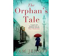 The Orphan's Tale: The phenomenal international bestseller about courage and loyalty against the odds
