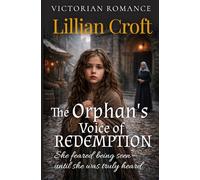 The Orphan's Voice of Redemption (Lost Orphan's Longing for Love)