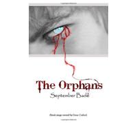 The Orphans: When innocence is broken.: Volume 1