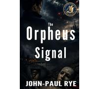 The Orpheus Signal: An Espionage Spy Thriller of Hidden Loyalties and Forbidden Romance (Collision of Tides)