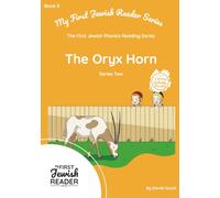 The Oryx Horn (My First Jewish Reader Series 2)