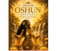 The Oshun Agenda: A Devotional Journal for Practitioners of Yoruba, Lucumí and Santería Tradition