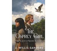 The Osprey Girl: A Lost Colony of Roanoke Island Novel (The Outer Banks of North Carolina Series)