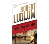 The Osterman Weekend: A Novel