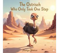 The Ostrich Who Only Took One Step: A Growth Mindset Children's Book for Kids Who Fear Trying New Things.