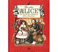 The Other Alice: The Story of Alice Liddell and Alice in Wonderland