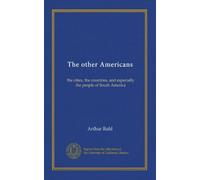 The other Americans: the cities, the countries, and especially the people of South America