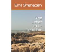 The Other Anti-Semitism: The Plight of the Christians of the Middle East
