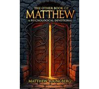 The Other Book of Matthew: A Psychological Devotional