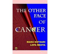 THE OTHER FACE OF CANCER [Paperback] KOTHARI