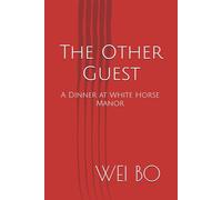 The Other Guest: A Dinner at White Horse Manor