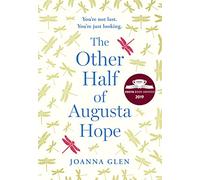 The Other Half of Augusta Hope [Idioma Inglés]: The best-selling, heart-warming debut novel shortlisted for the Costa First Novel Award