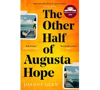 The Other Half of Augusta Hope [Idioma Inglés]: The best-selling, heart-warming debut novel shortlisted for the Costa First Novel Award