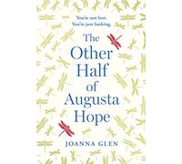 The Other Half of Augusta Hope [Idioma Inglés]: The best-selling, heart-warming debut novel shortlisted for the Costa First Novel Award
