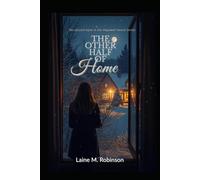 The Other Half of Home: The Second Book in the Hopewell House Series